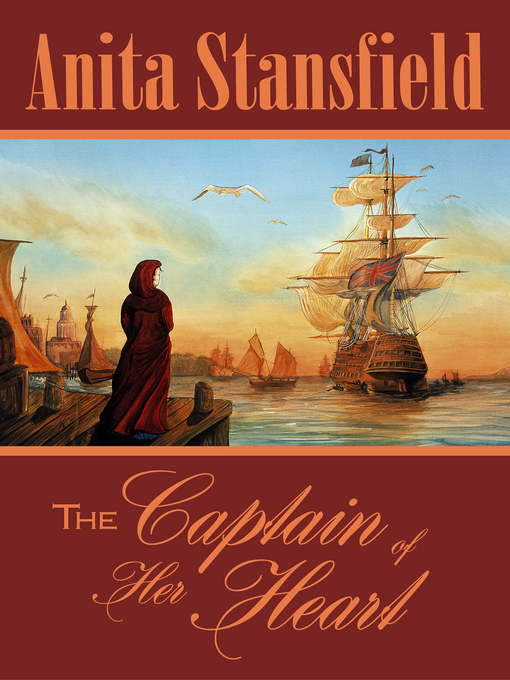 Title details for The Captain of Her Heart by Anita Stansfield - Available